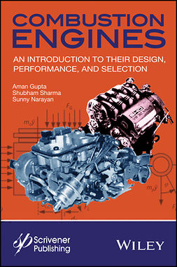 Gupta, Aman - Combustion Engines: An Introduction to Their Design, Performance, and Selection, ebook