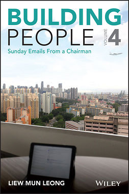 Liew, Mun Leong - Building People, Volume 4: Sunday Emails from a Chairman, ebook