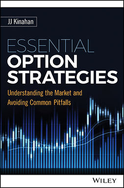 Kinahan, J. J. - Essential Option Strategies: Understanding the Market and Avoiding Common Pitfalls, ebook