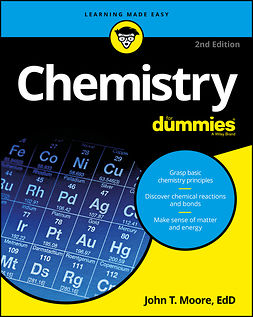 Moore, John T. - Chemistry For Dummies, ebook