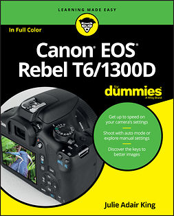 King, Julie Adair - Canon EOS Rebel T6/1300D For Dummies, ebook