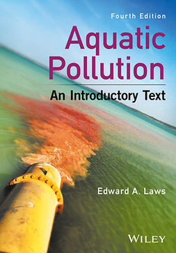 Laws, Edward A. - Aquatic Pollution: An Introductory Text, e-bok
