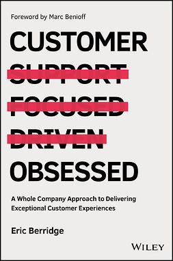 Berridge, Eric - Customer Obsessed: A Whole Company Approach to Delivering Exceptional Customer Experiences, ebook