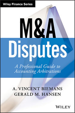 Biemans, A. Vincent - M&A Disputes: A Professional Guide to Accounting Arbitrations, e-bok