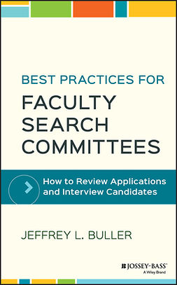 Buller, Jeffrey L. - Best Practices for Faculty Search Committees: How to Review Applications and Interview Candidates, ebook