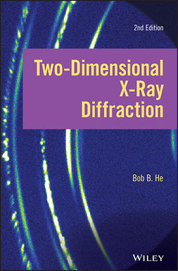 He, Bob B. - Two-dimensional X-ray Diffraction, ebook