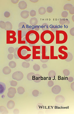 Bain, Barbara J. - A Beginner's Guide to Blood Cells, ebook