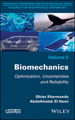 Kharmanda, Ghias - Biomechanics: Optimization, Uncertainties and Reliability, e-bok