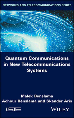 Benslama, Malek - Quantum Communications in New Telecommunications Systems, e-kirja
