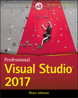 Johnson, Bruce - Professional Visual Studio 2017, ebook
