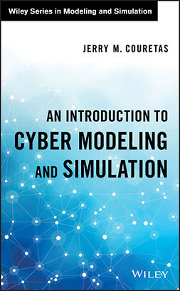 Couretas, Jerry M. - An Introduction to Cyber Modeling and Simulation, ebook