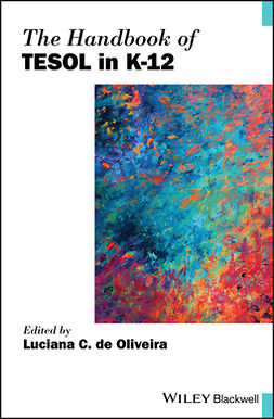 Oliveira, Luciana C. de - The Handbook of TESOL in K-12, ebook