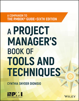 Dionisio, Cynthia Snyder - A Project Manager's Book of Tools and Techniques, ebook
