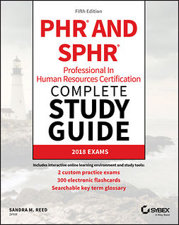 Reed, Sandra M. - PHR and SPHR Professional in Human Resources Certification Complete Study Guide: 2018 Exams, ebook