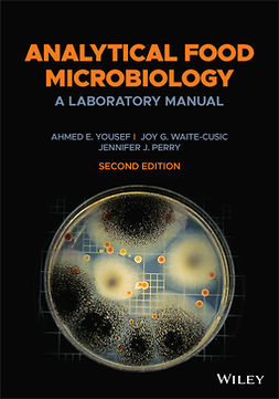 Yousef, Ahmed E. - Analytical Food Microbiology: A Laboratory Manual, e-bok