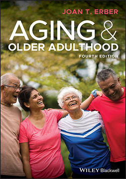 Erber, Joan T. - Aging and Older Adulthood, e-kirja
