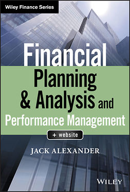Alexander, Jack - Financial Planning & Analysis and Performance Management, ebook