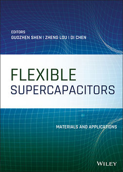 Shen, Guozhen - Flexible Supercapacitors: Materials and Applications, ebook