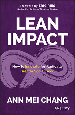 Ries, Eric - Lean Impact: How to Innovate for Radically Greater Social Good, e-kirja