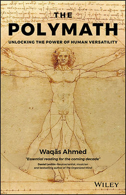 Ahmed, Waqas - The Polymath: Unlocking the Power of Human Versatility, ebook