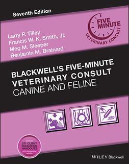 Jr., Francis W. K. Smith, - Blackwell's Five-Minute Veterinary Consult: Canine and Feline, e-kirja