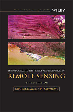 Elachi, Charles - Introduction to the Physics and Techniques of Remote Sensing, ebook