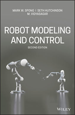 Hutchinson, Seth - Robot Modeling and Control, ebook