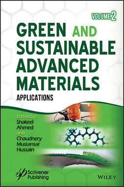 Ahmed, Shakeel - Green and Sustainable Advanced Materials, Volume 2: Applications, e-kirja