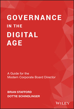 Schindlinger, Dottie - Governance in the Digital Age: A Guide for the Modern Corporate Board Director, ebook