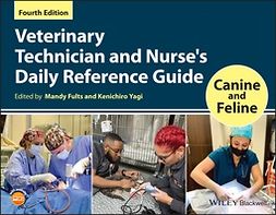 Fults, Mandy - Veterinary Technician and Nurse's Daily Reference Guide: Canine and Feline, ebook