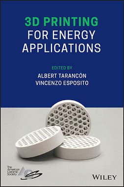 Tarancón, Albert - 3D Printing for Energy Applications, e-kirja