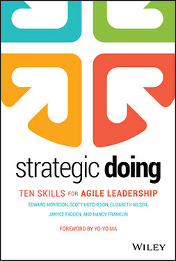 Morrison, Edward - Strategic Doing: Ten Skills for Agile Leadership, e-kirja