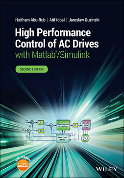 Abu-Rub, Haitham - High Performance Control of AC Drives with Matlab/Simulink, ebook