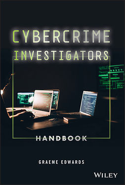 Edwards, Graeme - Cybercrime Investigators Handbook, ebook