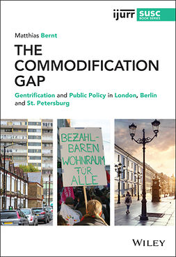 Bernt, Matthias - The Commodification Gap: Gentrification and Public Policy in London, Berlin and St. Petersburg, ebook