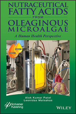 Matsakas, Leonidas - Nutraceutical Fatty Acids from Oleaginous Microalgae: A Human Health Perspective, ebook