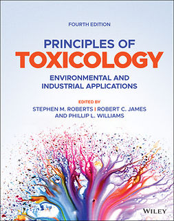 Roberts, Stephen M. - Principles of Toxicology: Environmental and Industrial Applications, ebook