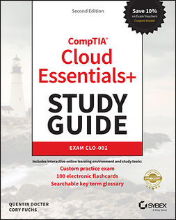 Docter, Quentin - CompTIA Cloud Essentials+ Study Guide: Exam CLO-002, e-bok