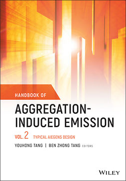 Tang, Youhong - Handbook of Aggregation-Induced Emission, Volume 2: Typical AIEgens Design, e-bok