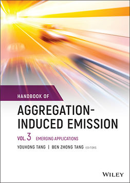 Tang, Youhong - Handbook of Aggregation-Induced Emission, Volume 3: Emerging Applications, e-bok