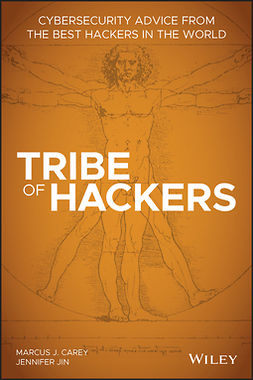 Carey, Marcus J. - Tribe of Hackers: Cybersecurity Advice from the Best Hackers in the World, e-kirja