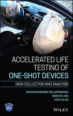 Balakrishnan, Narayanaswamy - Accelerated Life Testing of One-shot Devices: Data Collection and Analysis, ebook
