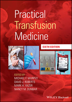 Murphy, Michael F. - Practical Transfusion Medicine, ebook