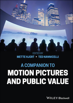 Hjort, Mette - A Companion to Motion Pictures and Public Value, ebook