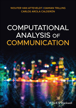 Atteveldt, Wouter van - Computational Analysis of Communication, ebook