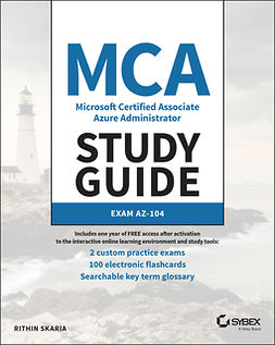 Skaria, Rithin - MCA Microsoft Certified Associate Azure Administrator Study Guide: Exam AZ-104, ebook