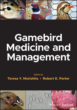 Morishita, Teresa Y. - Gamebird Medicine and Management, ebook