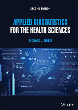 Rossi, Richard J. - Applied Biostatistics for the Health Sciences, ebook