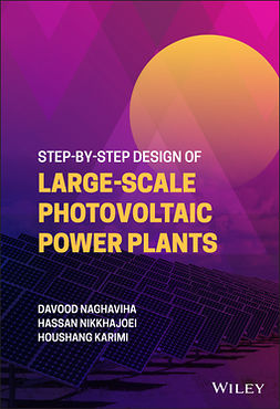 Naghaviha, Davood - Step-by-Step Design of Large-Scale Photovoltaic Power Plants, ebook