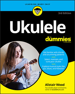 Wood, Alistair - Ukulele For Dummies, ebook